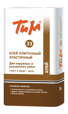 ТиМ №33, КЛЕЙ ПЛИТОЧНЫЙ ЭЛАСТИЧНЫЙ